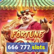 666 777 slots